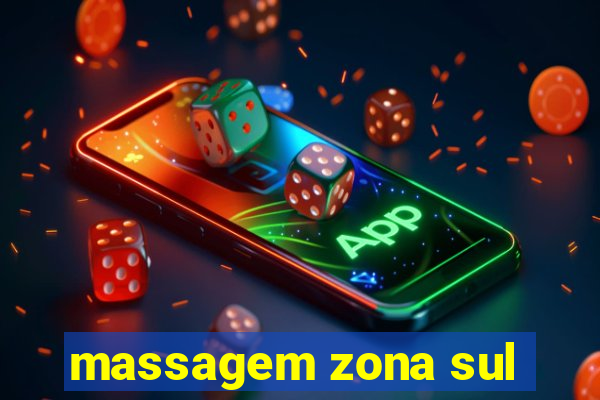 massagem zona sul